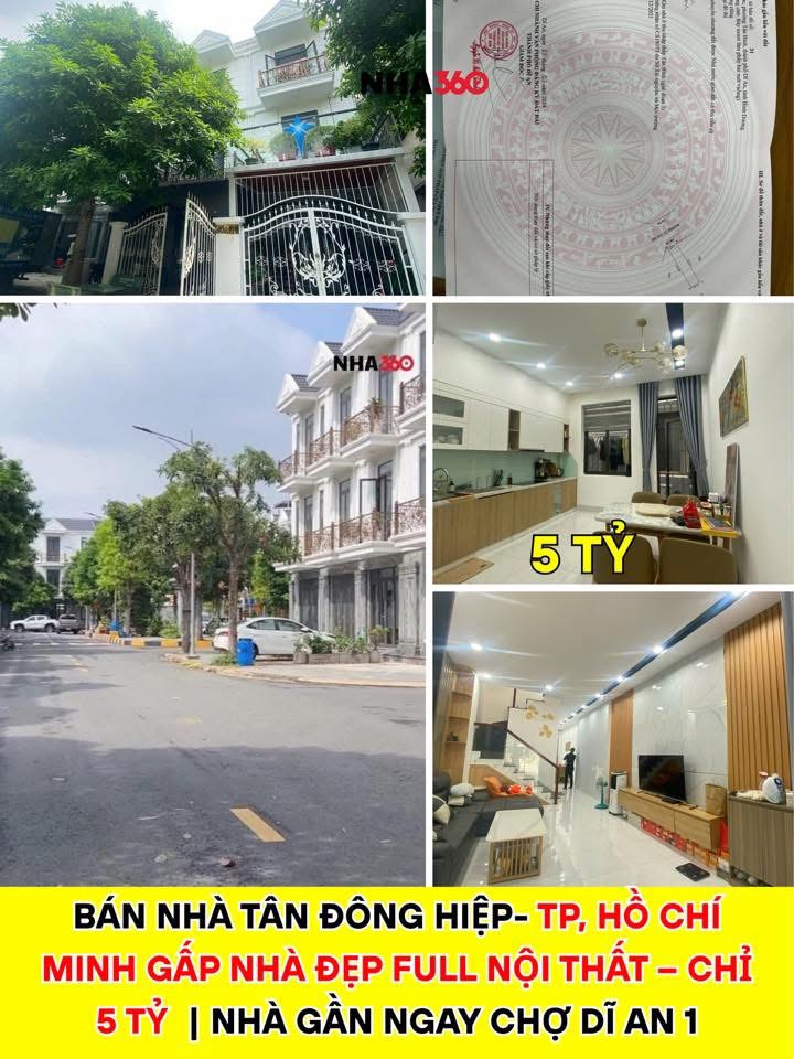 BÁN NHÀ GẤP – FULL NỘI THẤT – CHỈ 5 TỶ, P. Tân Đông Hiệp – TP. Dĩ An | Gần Chợ Dĩ An 1